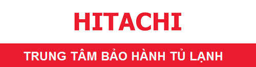 trung tâm Bảo Hành tủ lạnh hitachi